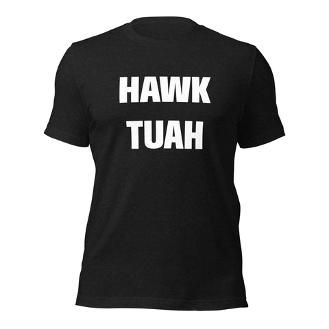 HAWK TUAH SHIRT